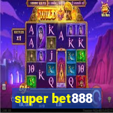 super bet888